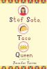 Book cover for "Stef Soto, taco queen"