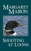 Book cover for "Shooting at loons".