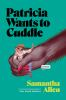 Book cover for "Patricia wants to cuddle"