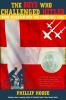 Book cover for "The boys who challenged Hitler"