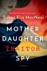 Book cover for "Mother daughter traitor spy"