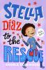 Book cover for "Stella Diaz to the rescue".