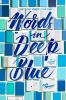 Book cover for "Words in deep blue"