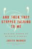 Book cover for "And then they stopped talking to me".
