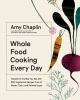 Book cover for "Whole food cooking every day"