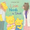 Book cover for "Lion needs a shot"
