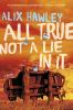 Book cover for "All true not a lie in it".