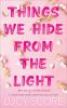Book cover for "Things we hide from the light"