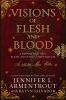 Book cover for "Visions of flesh and blood".