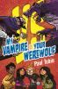 Book cover for "My vampire vs. your werewolf"