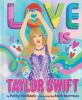 Book cover for "Love is Taylor Swift"