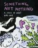 Book cover for "Something, not nothing"