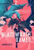 Book cover for "Blazewrath games"