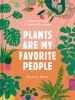Book cover for "Plants are my favorite people"