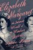 Book cover for "Elizabeth & Margaret"