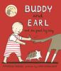 Book cover for "Buddy and Earl and the great big baby".
