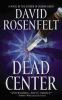 Book cover for "Dead center".