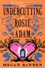 Book cover for "The Undercutting of Rosie and Adam".