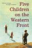 Book cover for "Five children on the Western Front"