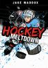 Book cover for "Hockey meltdown".