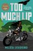 Book cover for "Too much lip"