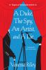 Book cover for "A duke, the spy, an artist, and a lie".
