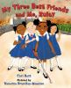 Book cover for "My three best friends and me, Zulay"