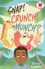Book cover for "Snap! Crunch! Munch?".