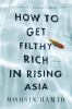 Book cover for "How to Get Filthy Rich in Rising Asia"