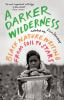 Book cover for "A darker wilderness"