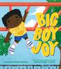 Book cover for "Big boy joy"