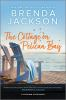 Book cover for "The cottage on Pelican Bay".