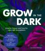 Book cover for "Grow in the dark"