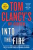 Book cover for "Tom Clancy's Op-Center : Into the fire".