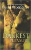 Book cover for "The darkest pleasure".