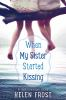 Book cover for "When my sister started kissing"