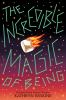 Book cover for "The incredible magic of being"