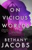 Book cover for "On vicious worlds".