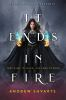 Book cover for "It ends in fire"