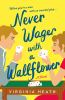 Book cover for "Never wager with a wallflower".