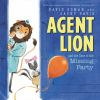 Book cover for "Agent Lion and the case of the missing party".