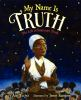 Book cover for "My name is truth"