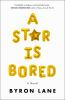 Book cover for "A star is bored"