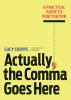 Book cover for "Actually, the comma goes here"