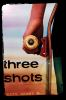 Book cover for "Three shots"