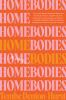 Book cover for "Homebodies"