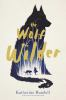 Book cover for "The wolf wilder"