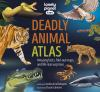 Book cover for "Deadly animal atlas".