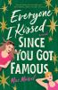 Book cover for "Everyone I kissed since you got famous"