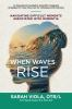 Book cover for "When waves rise"